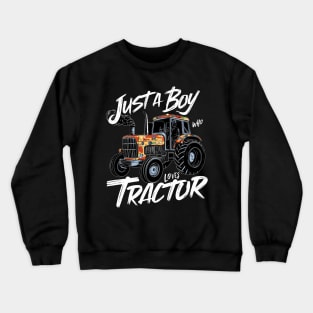 "Tractor Enthusiast: Just a Boy Who Loves Tractors" Crewneck Sweatshirt